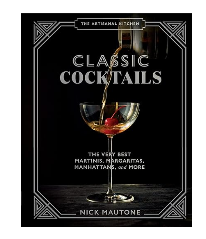 ARTISINAL KITCHEN : CLASSIC COCKTAILS : THE VERY BEST MARTINIS
