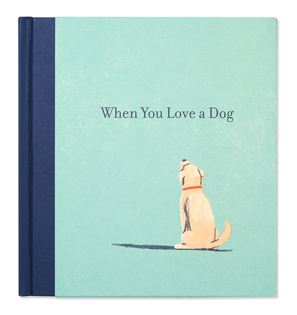 WHEN YOU LOVE A DOG  BOOK