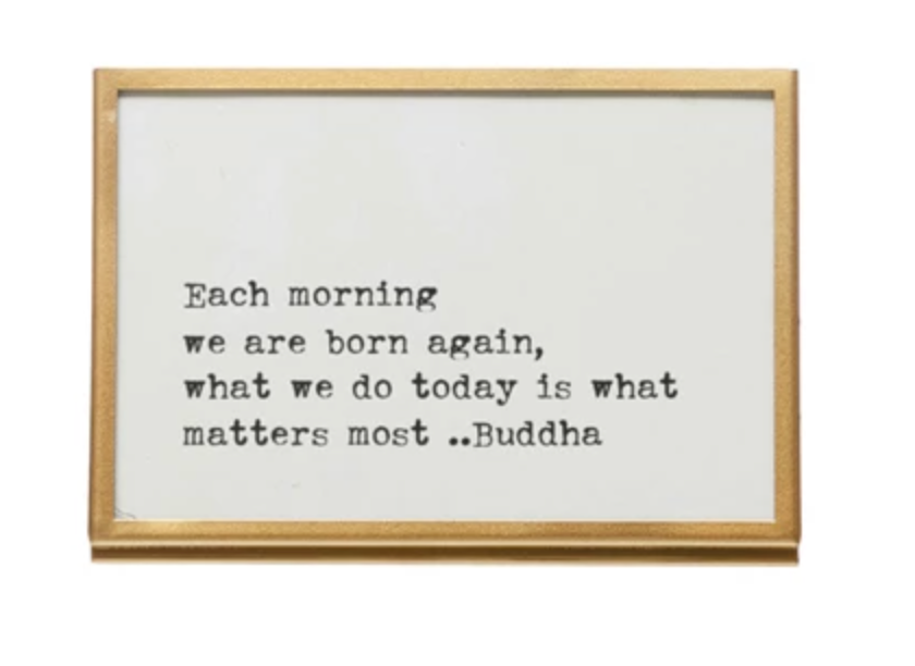 METAL & GLASS FRAME WITH EASEL & SAYING