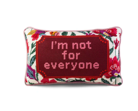 NOT FOR EVERYONE NEEDLEPOINT PILLOW