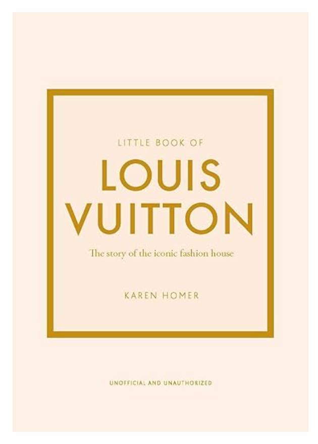 LITTLE BOOK OF LOUIS VUITTON