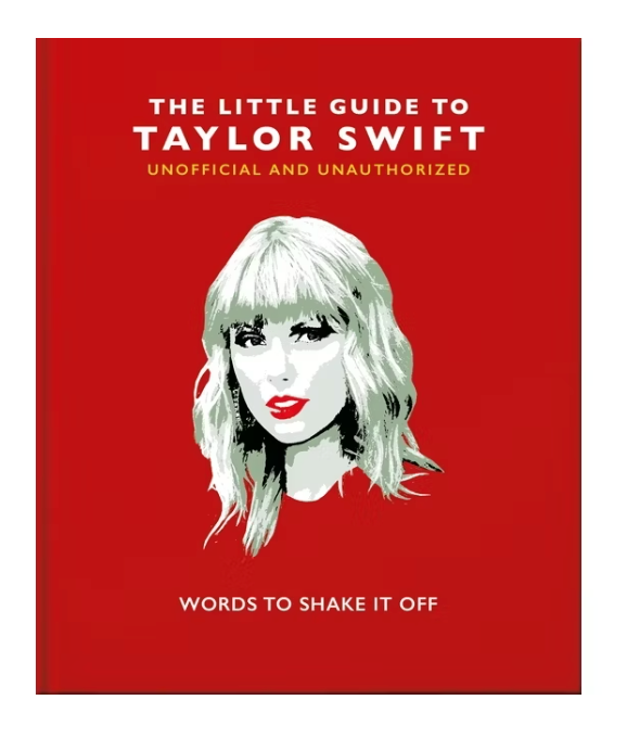 LITTLE BOOK OF TAYLOR SWIFT